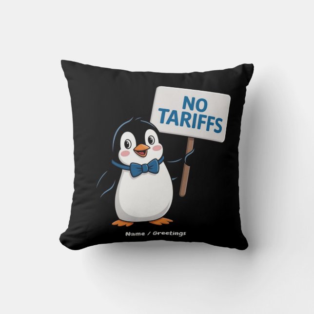 Funny Pinguins NO TARIFFS Taxes Unglaublich witzig Kissen (Vorderseite)