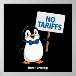 Funny Pinguins NO TARIFFS Taxes Unglaublich witzig Poster