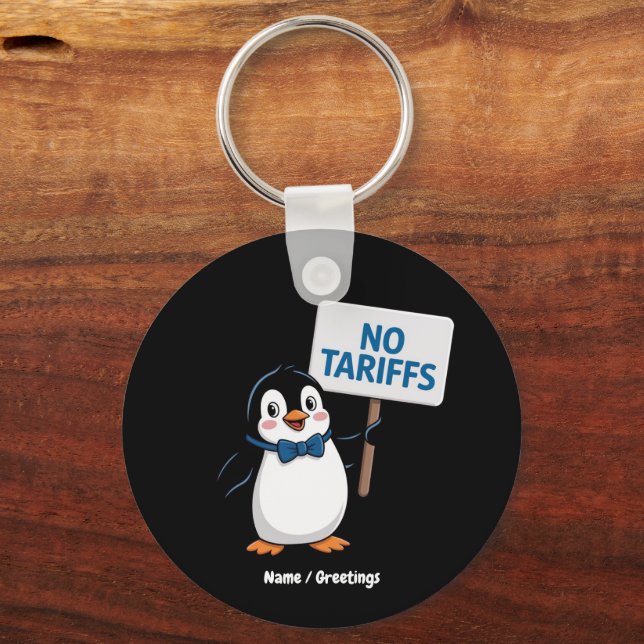 Funny Pinguins NO TARIFFS Taxes Unglaublich witzig Schlüsselanhänger (Vorderseite)