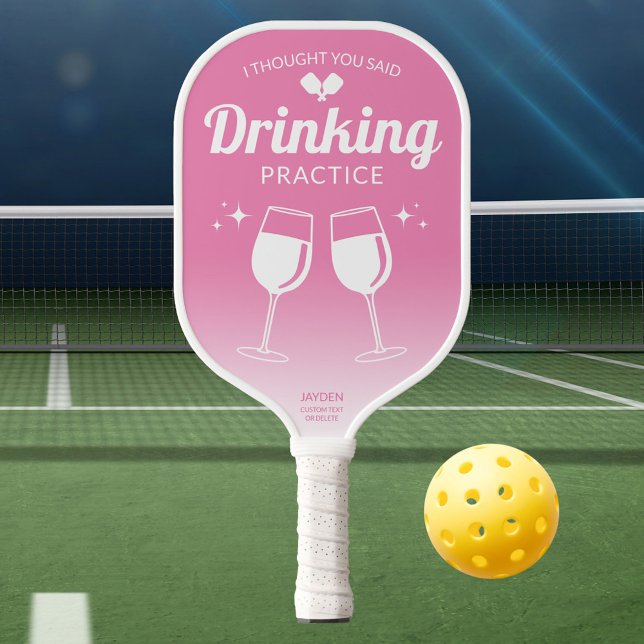 Funny Pink, dachte ich, du sagtest Trinkübungen Pickleball Schläger (Funny Pink I Thought You Said Drinking Practice Pickleball Paddle
)