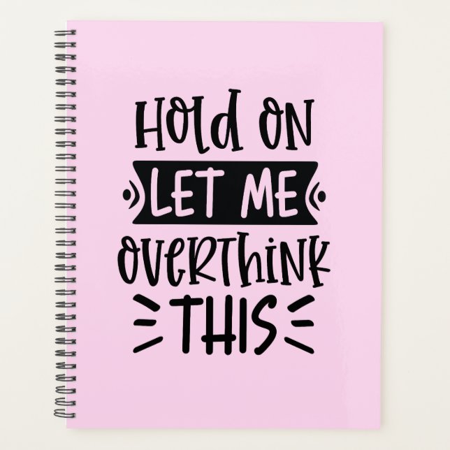 Funny Pink Hardcover Planner for Overthinkers  Planer (Vorderseite)