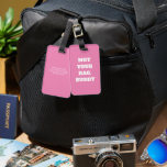 Funny Pink nicht dein Bag Buddy Text Gepäckanhänger<br><div class="desc">Mit unserem rosafarbenen Gepäckanhänger "Not Your Bag, Buddy" können Sie Ihre Reise noch angenehmer gestalten - ein spielerisches und praktisches Accessoire, das Ihren Reisen eine Touch Spaß verleihen soll. Dieses auffällige Gepäckanhänger zeichnet sich durch eine lebhafte rosa Farbe aus, die sich selbst in einem Gewässer mit Taschen leicht erkennen lässt....</div>