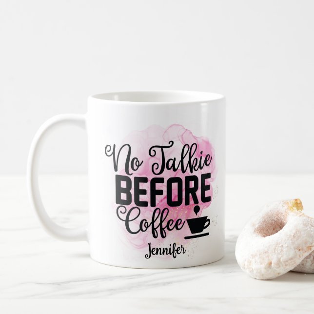 Funny Pink No Talkie Before Coffee Tasse (Mit Donut)