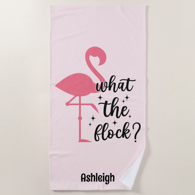 Funny Pink Was Flamingo Personalisiert macht Strandtuch (Vorderseite)