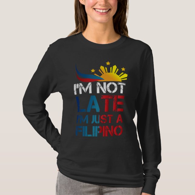 Funny Pinoy Jokes Punctuality Philippinen Filipino T-Shirt (Vorderseite)