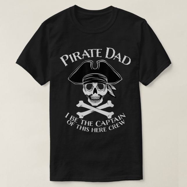 Funny Pirate Dad Captain Design for Fathers T-Shirt (Design vorne)
