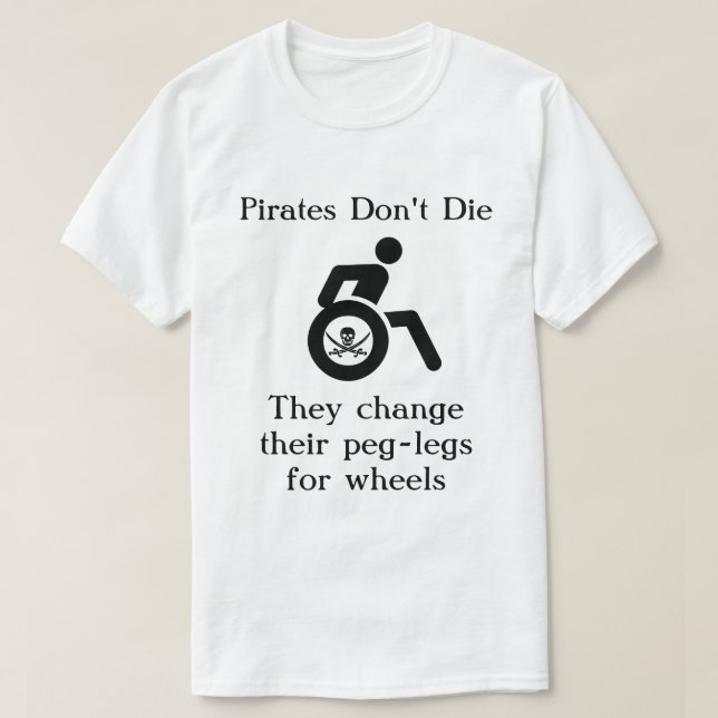 Funny Pirates Die kein Zitat T-Shirt (Design vorne)