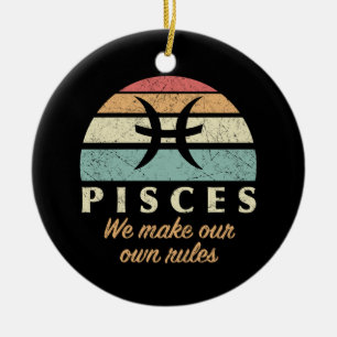 Funny Pisces Zodiac Rules Keramik Ornament