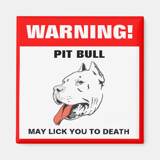 Funny Pit Bull Warning Kühlschrankmagnet
