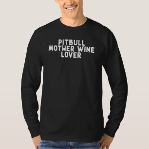 Funny Pitbull Mutter Sprichwort Zitrone Funny T-Shirt