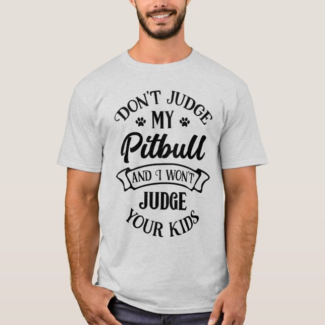 Funny Pitbull - Richtet meinen Pitbull Welpenhund  T-Shirt (Vorderseite)