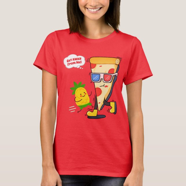 Funny Pizza holt sich von mir Ananas ab T-Shirt (Vorderseite)