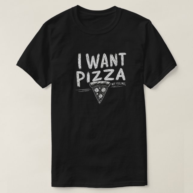 Funny Pizza Lover Zitat T-Shirt (Design vorne)