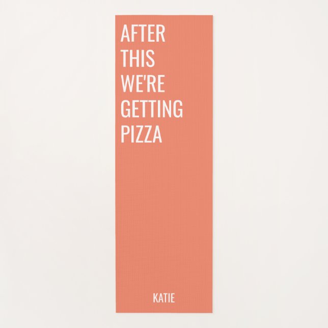 Funny Pizza Quote Orange Yogamatte (Vorderseite)