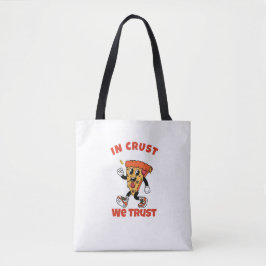 Funny Pizza Shirt – In Crust We Trust Graphic Tee Tasche