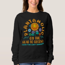 Funny Plantaholic Sunflower Garden Humor Floral