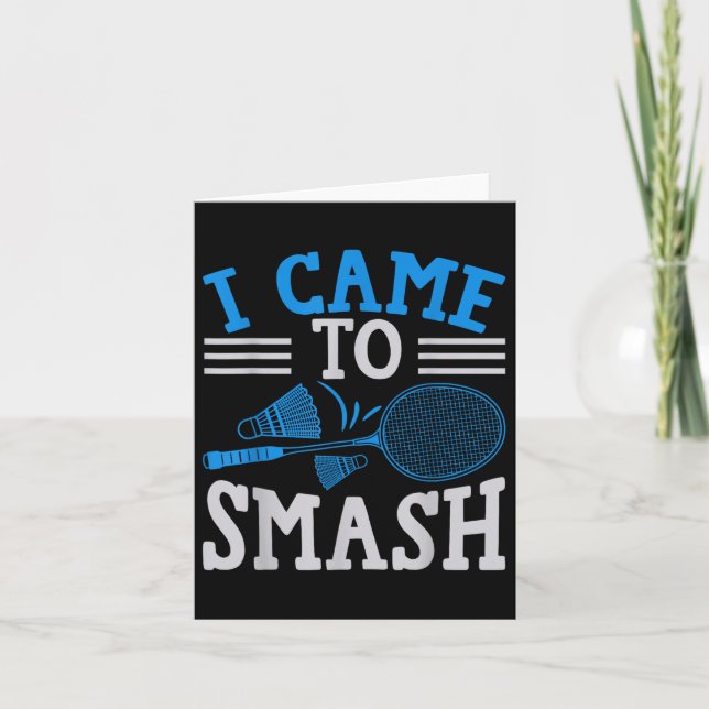 Funny Player Liebe Badminton Joke Ich kam zu Smash Karte (Vorderseite)