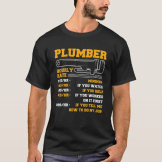 Funny Plumber Men Klempner Stundenzahl Klempner T-Shirt