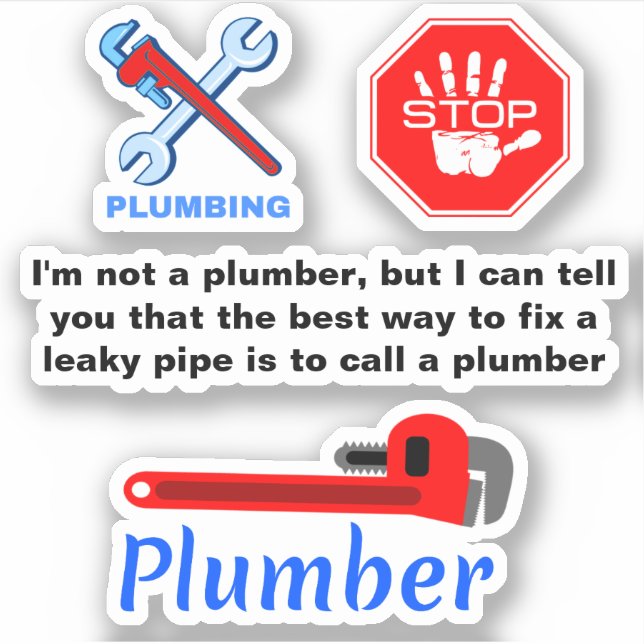 Funny Plumbing Zitat Aufkleber (Vorderseite)