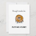 Funny Pluto Birthday Card<br><div class="desc">Alt genug,  sich zu erinnern,  wann Pluto ein Planet war - lustige Geburtstagskarte mit einer Abbildung eines Planeten.</div>