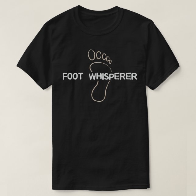 Funny Podiatrist s Foot Whisperer T-Shirt (Design vorne)