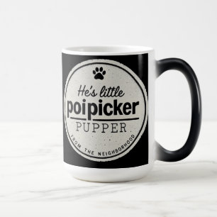 Funny Poipicker Pupper Wird Unique Dog Lover Gift Verwandlungstasse