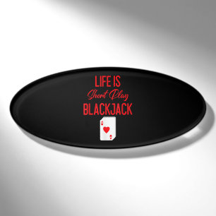 Funny Poker Das Leben ist ein Kurzer Blackjack Namenschild