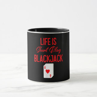Funny Poker | Das Leben ist ein Kurzer Blackjack Tasse