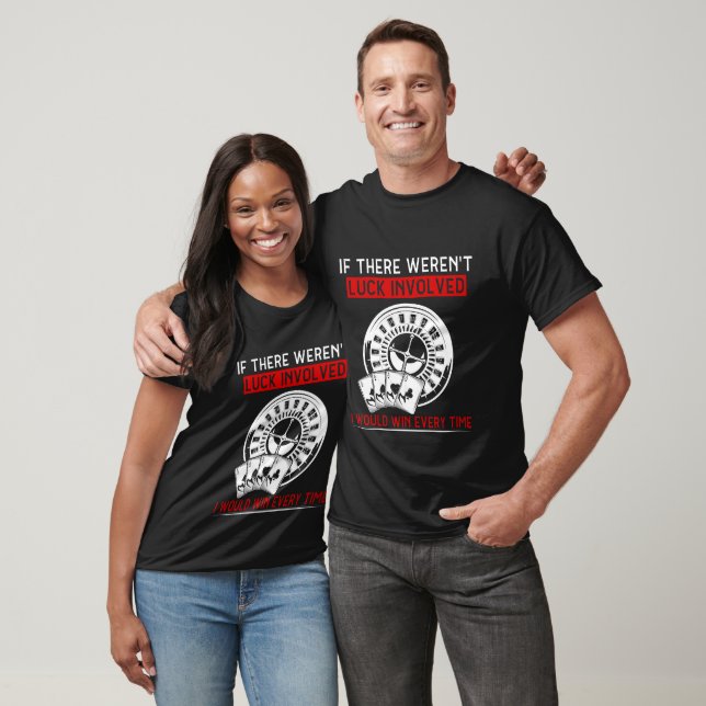Funny Poker Glücksspiel Casino T-Shirt (Unisex)
