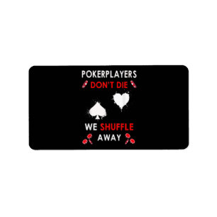 Funny Poker Spieler Die nicht, dass wir uns abschu Adressaufkleber