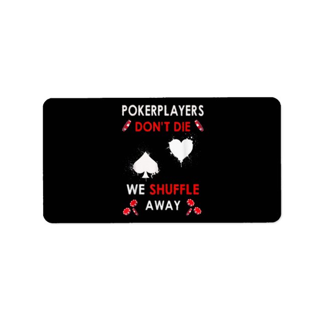 Funny Poker Spieler Die nicht, dass wir uns abschu Adressaufkleber (Vorne)