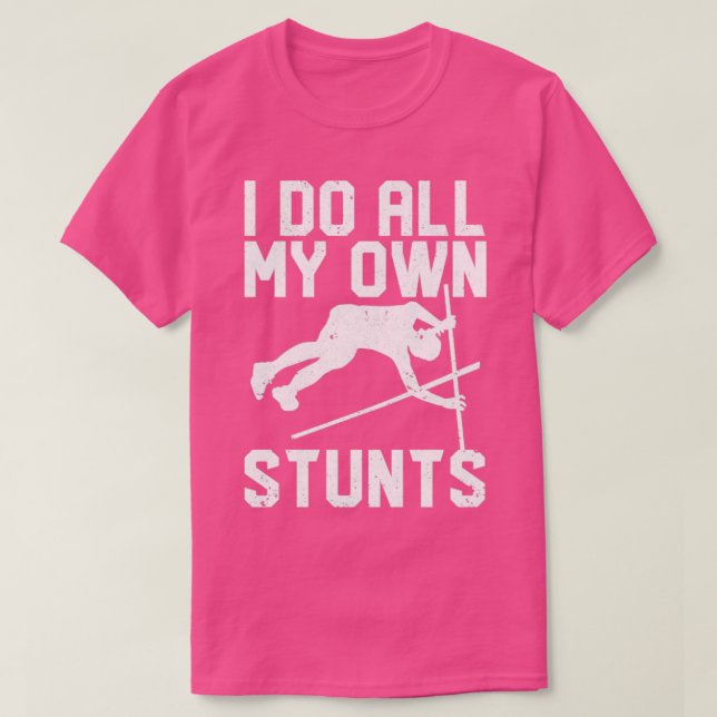 Funny Pole Vault Pole Gewölbe Ich tue alles meine  T-Shirt (Design vorne)