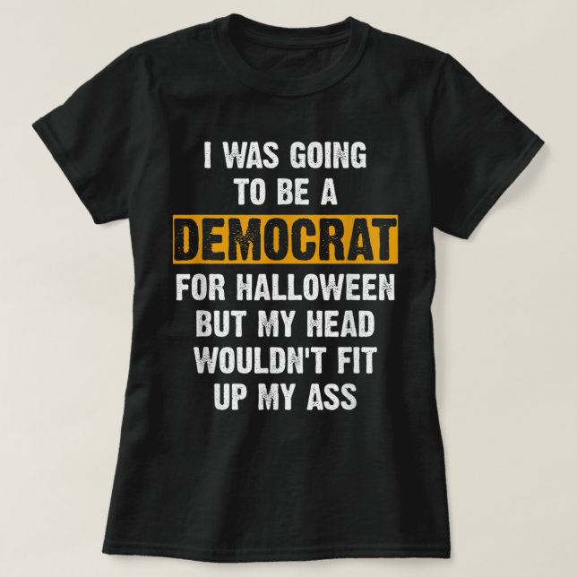 Funny Policital Halloween Costume I Anti Liberale T-Shirt (Design vorne)