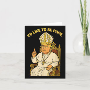 Funny Political Id will Pope Trump sein Karte