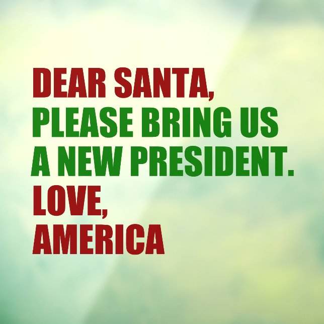 Funny Political New President for Christmas Fensteraufkleber (Blatt 3)