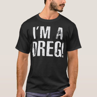 Funny Political T Shirt Ich bin ein Patriotic Dreg