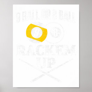 Funny Pool Billard 9 Ball oder 8 Ball Rackem Up Poster