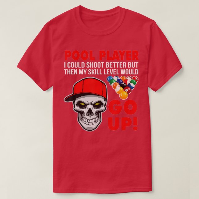 Funny Pool Billard Ich konnte besser schießen T-Shirt (Design vorne)