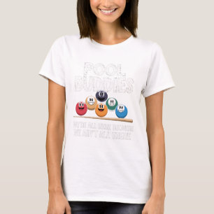 Funny Pool Buddies hier, weil Aint alles da Bil T-Shirt