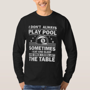 Funny Pool für Männer Frauen 8 Ball Billard Pool P T-Shirt