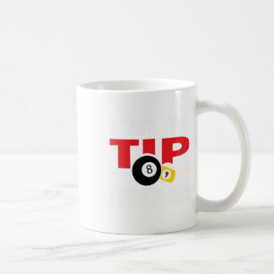 Funny Pool Player Billiards T Shirt Nur der Tipp I Kaffeetasse