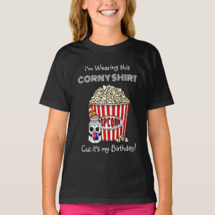 Funny Popcorn Pun   Mein Geburtstag T-Shirt