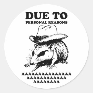 Funny Possum aus persönlichen Gründen AAAAAAAAAAAA Runder Aufkleber
