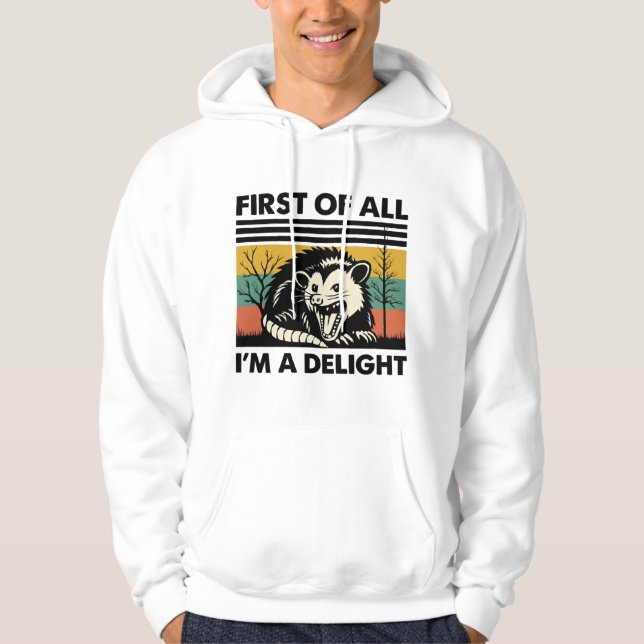 Funny Possum Zitat - Zunächst einmal bin ich ein G Hoodie (Vorderseite)