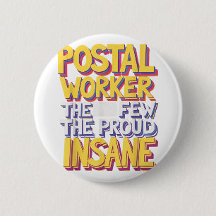 Funny Postal Worker Quote Meme Design Button