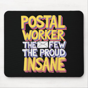 Funny Postal Worker Quote Meme Design Mousepad