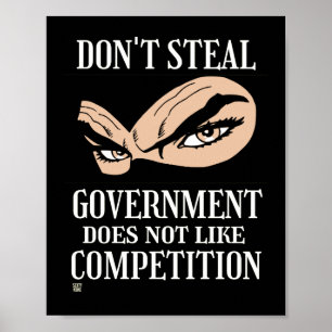 funny poster  "DON'T STEAL...1"