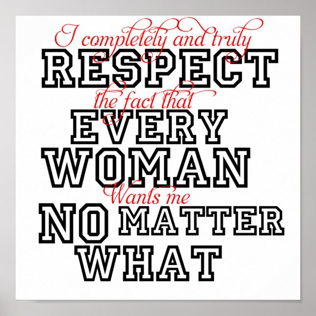 Funny Poster Respect Women No Matter What (Vorne)