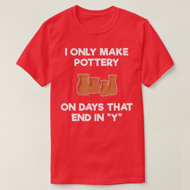 Funny Pottery Gift Days T-Shirt (Design vorne)