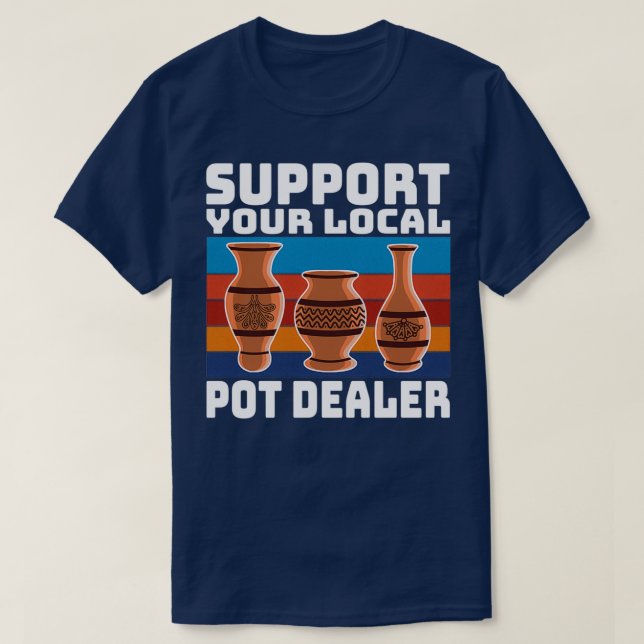 Funny Pottery Sculpting-Geschenke unterstützen Ihr T-Shirt (Design vorne)
